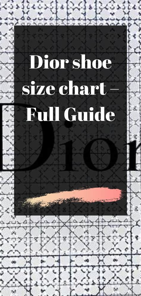 christian dior shoe size chart|is dior italian sizing.